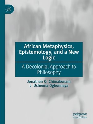 cover image of African Metaphysics, Epistemology and a New Logic